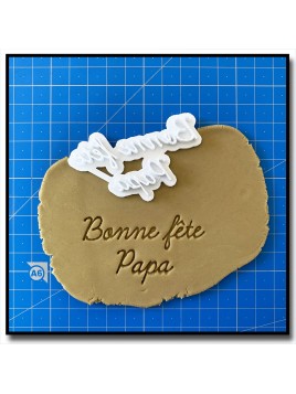 Bonne fête Papa 301 - Tampon pour pâtes à sucre et sablés sur le thème Fêtes des Mères / Pères / Papis / Mamies